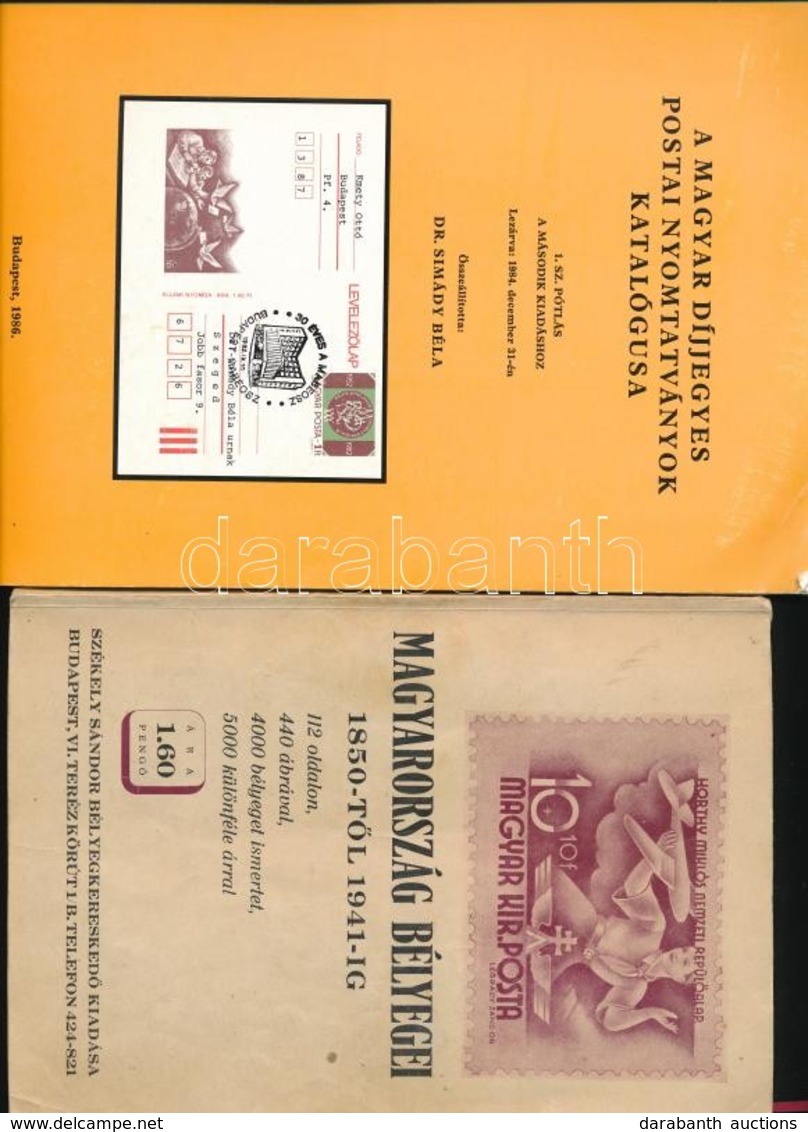 A Magyar Díjjegyes Postai Nyomtatványok Katalógusa 1. Sz. Pótlás A Második Kiadáshoz + Magyarország Bélyegei 1850-től 19 - Autres & Non Classés