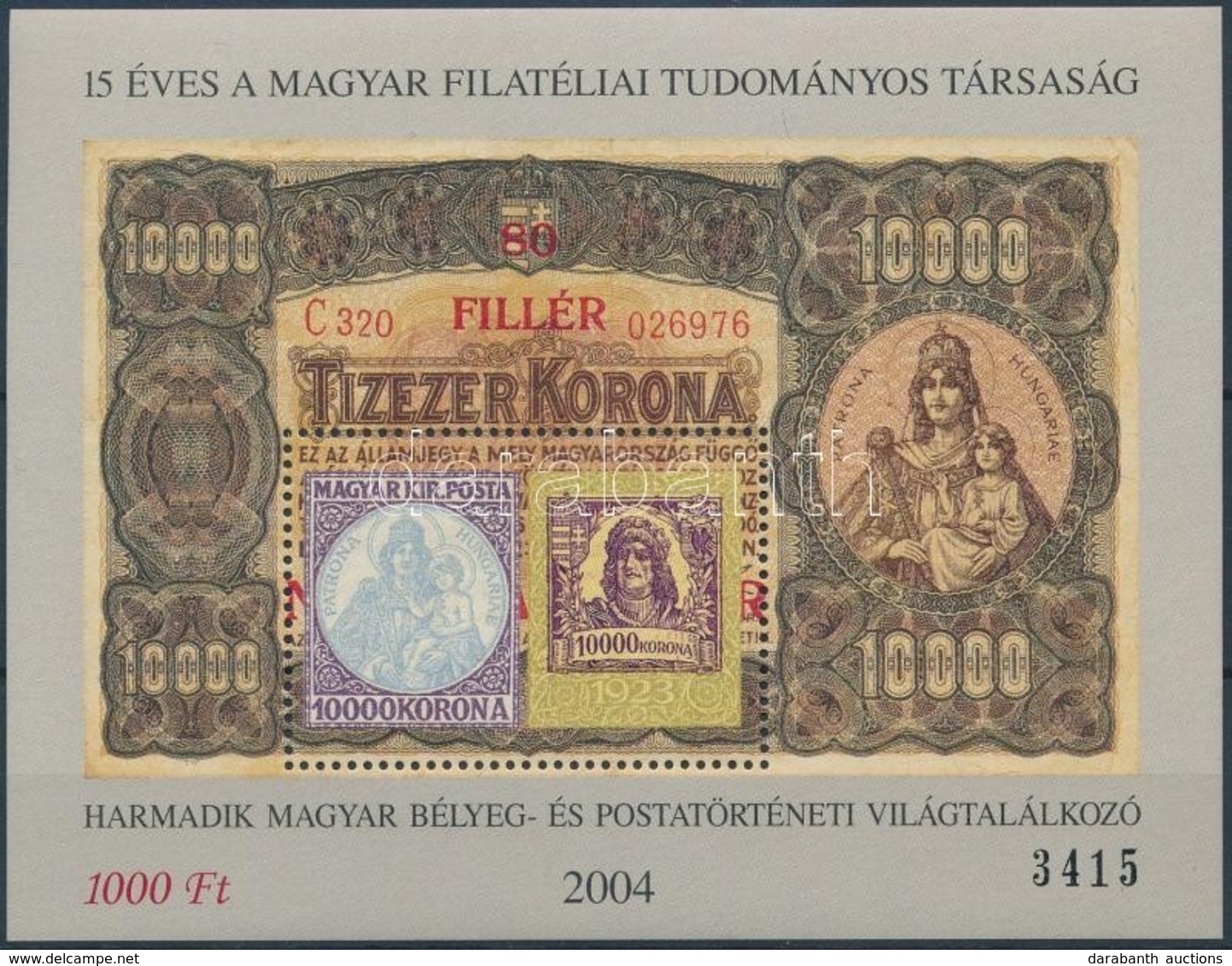 ** 2004 15 éves A Magyar Filatéliai Tudományos Társaság, 3415-ös Fekete Sorszámmal - Other & Unclassified