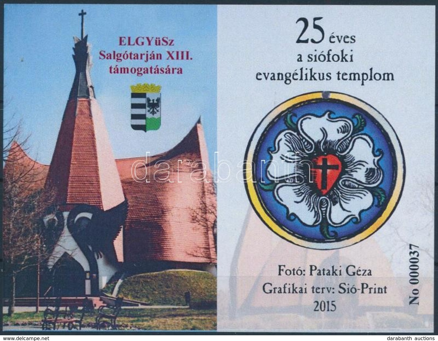 ** 2015 Siófoki Evangélikus Templom Felülnyomva ELGYÜSZ XIII. Támogatására 000037-es Sorszámmal - Other & Unclassified