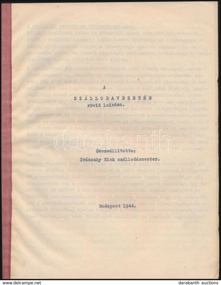 1944 Bp., A Szállodavezetés Rövid Leírása, összeállította: Ivánszky Elek Szállodamester, Szép állapotban, Gépelt, 6p - Unclassified