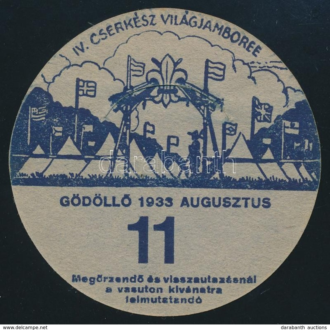 1933 Jamboree Gödöllő Utazási Kitűző, 11. Altábor (szakadással)  / Jamboree Paper Badge For Discounted Rail Travel, Camp - Scoutisme