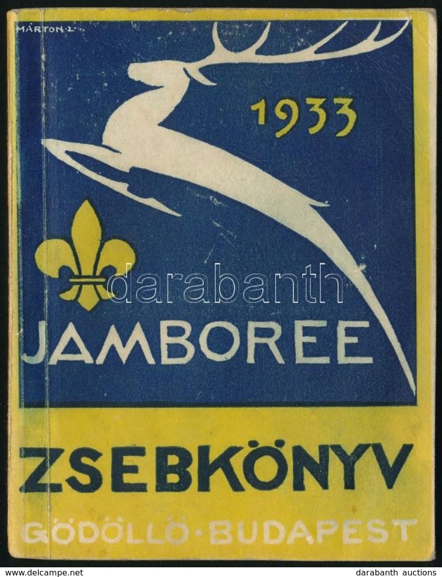 1933 Jamboree Zsebkönyv. Gödöllő - Budapest, 1933, A IV. Világjamboree-táborparancsnokság. Az 1933. évi Világtalálkozó I - Scoutisme