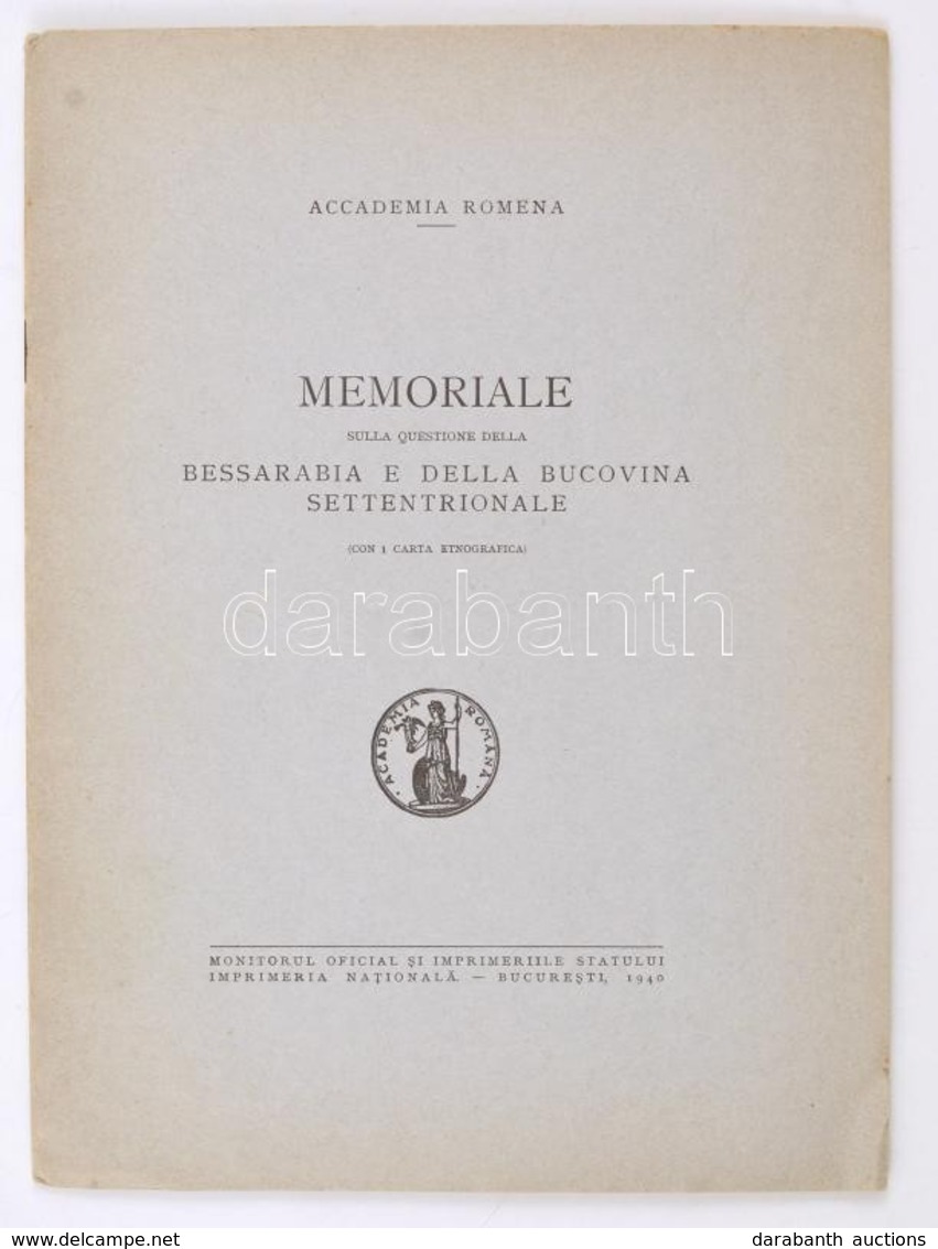 Memoriale Sulla Questione Della Bessarabia E Della Bucovina Settentrionale. Bukarest, 1940, Accademia Romena. Vitairat B - Other & Unclassified