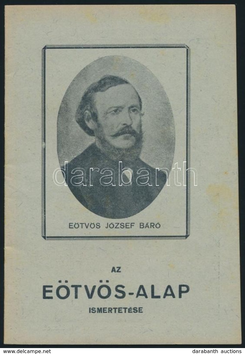 Cca 1938 Az Eötvös-alap Ismertetése. Bp., Kalász Könyvkiadó Rt. Tűzött Papírkötésben, Jó állapotban. - Ohne Zuordnung