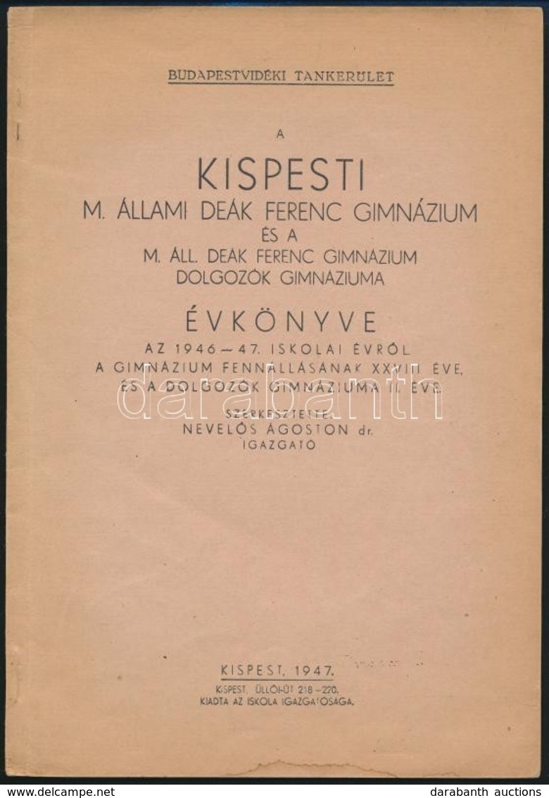 1947-1948 Bp., A Kispesti Deák Ferenc Gimnáziummal Kapcsolatos Tételek 4 Db: 
1947-1948 A Kispesti Deák Ferenc Gimnázium - Ohne Zuordnung