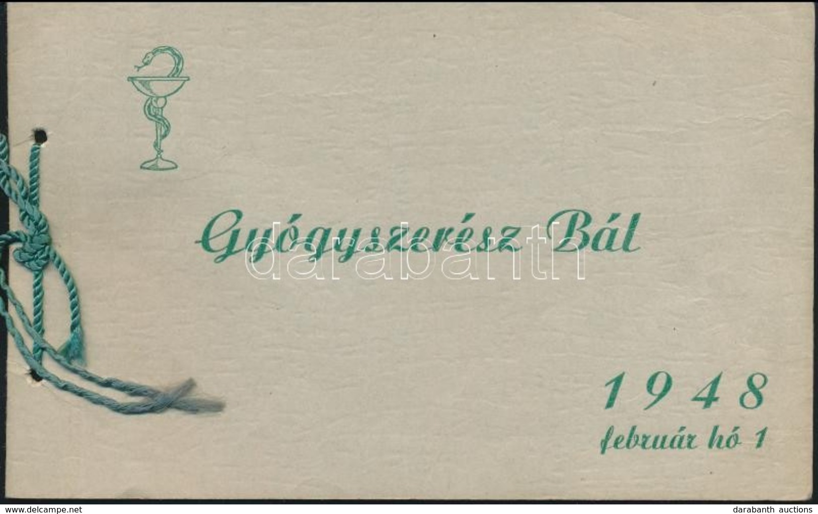 1948 Meghívó A Budapesti Pázmány Péter Tudományegyetem által Rendezett Gyógyszerész Bálra - Non Classés