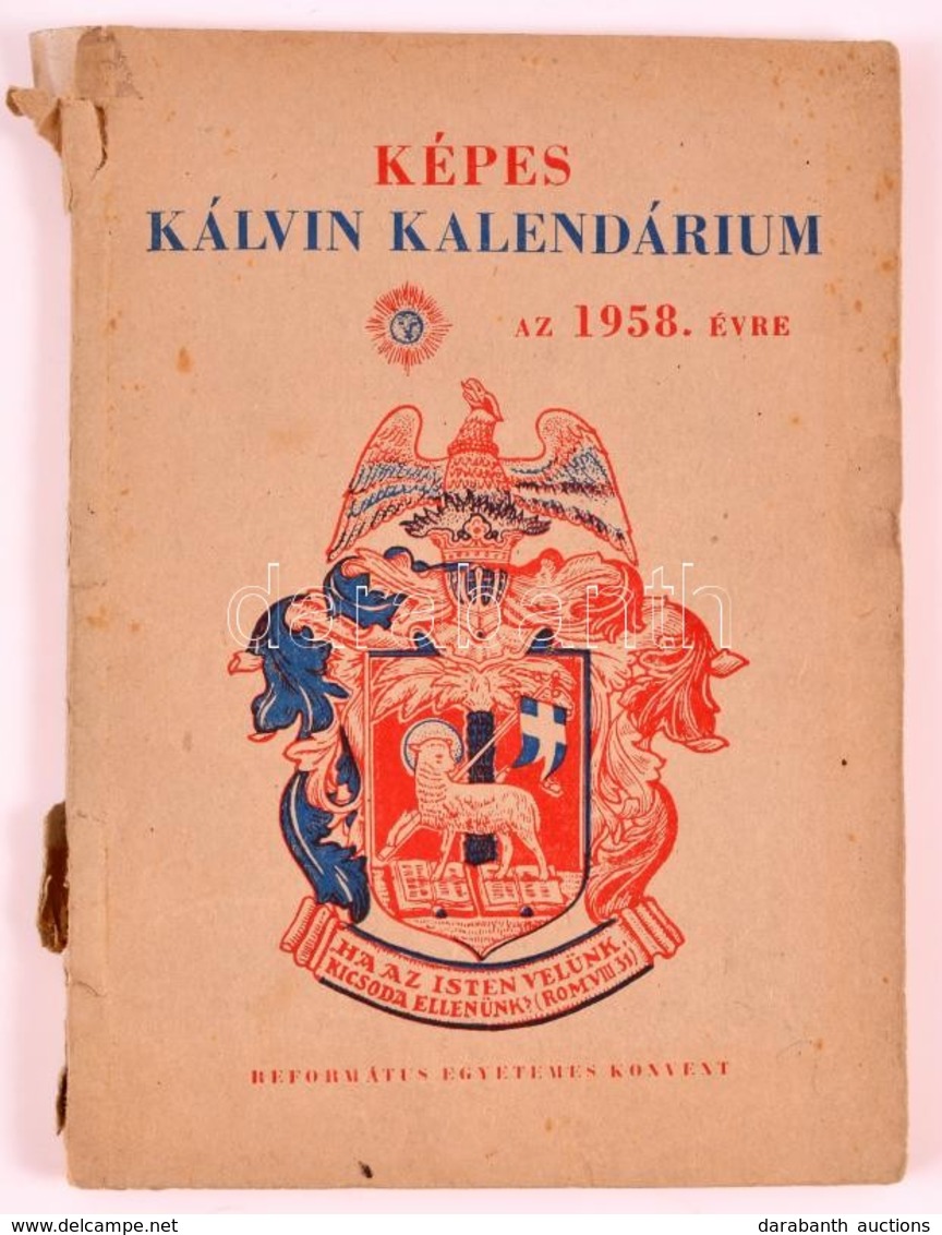 1958 Képes Kálvin Kalendárium, . Szerk.: Bottyán János. Református Egyetemes Konvent. Sérült Papírkötésben, Egyébként Jó - Unclassified