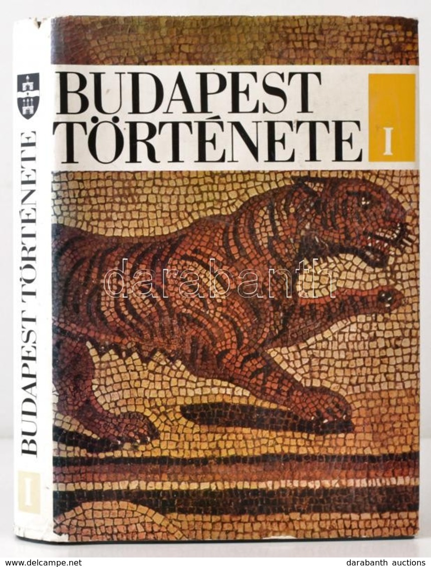 Budapest Története I. Kötet. Szerk.: Gerevich László. Bp., 1975, Akadémia Kiadó. Három Térkép Melléklettel. Kiadói Egész - Unclassified