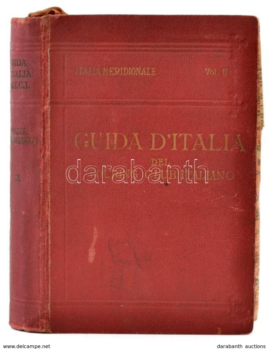 L. V. Bertarelli: Italia Meridionale. Guida D'Italia. Milano, 1927, Touring Club Italiano, 618 P. Olasz Nyelven. Kiadói  - Zonder Classificatie