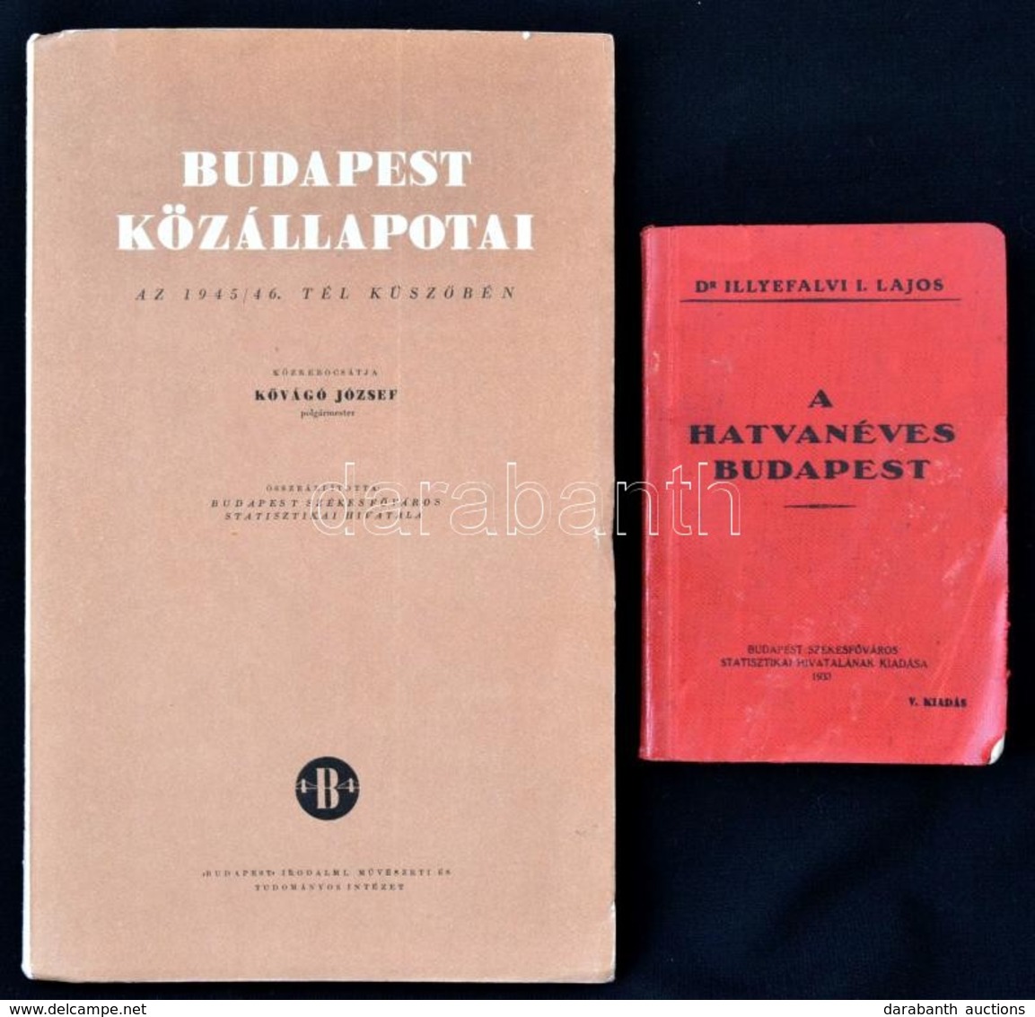 2 Db Budapest Témájú Könyv: Kővágó József: Budapest Közállapotai Az 1945/46. Tél Küszöbén. Bp., 1946, Budapest Irodalmi, - Non Classés