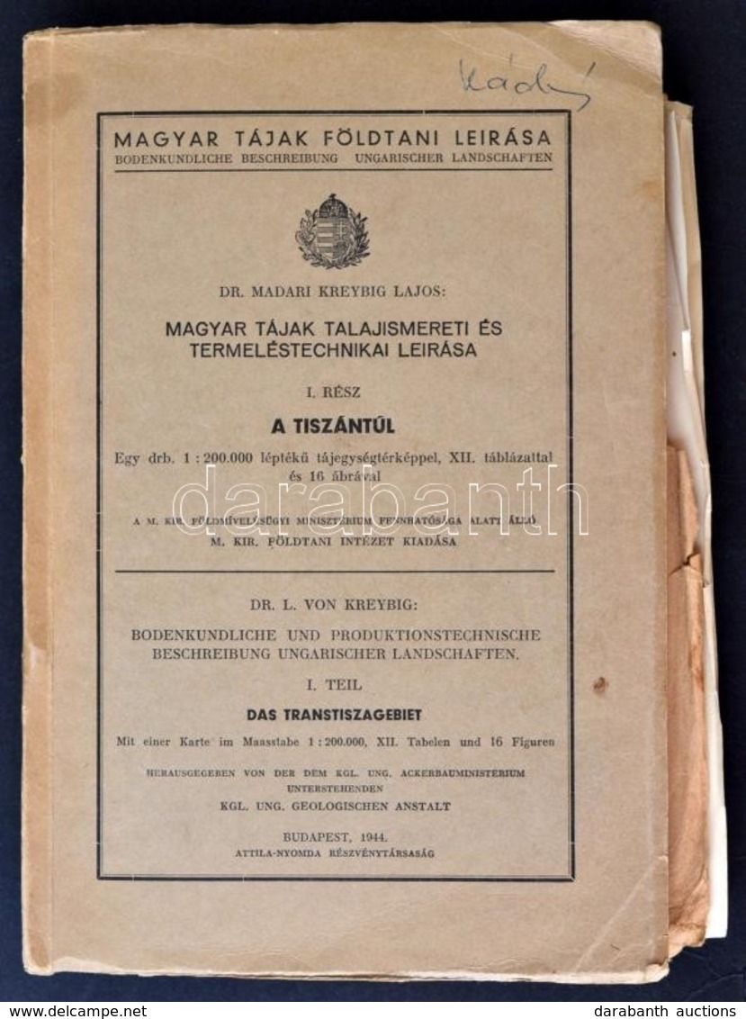 Dr. Madari Kreybig Lajos: Magyar Tájak Talajismereti és Termeléstechnikai Leírása I. Rész: Tiszántúl. Bp.,(1944),M. Kir. - Non Classés