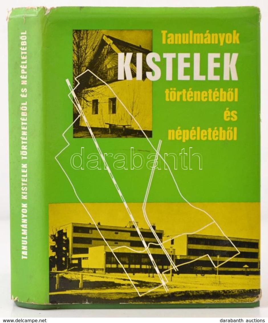 Tanulmányok Kistelek Történetéből és Népéletéből. Kistelek, 1976, Kistelek Nagyközség Tanácsa. Kiadói Nylon-kötés, Kiadó - Unclassified