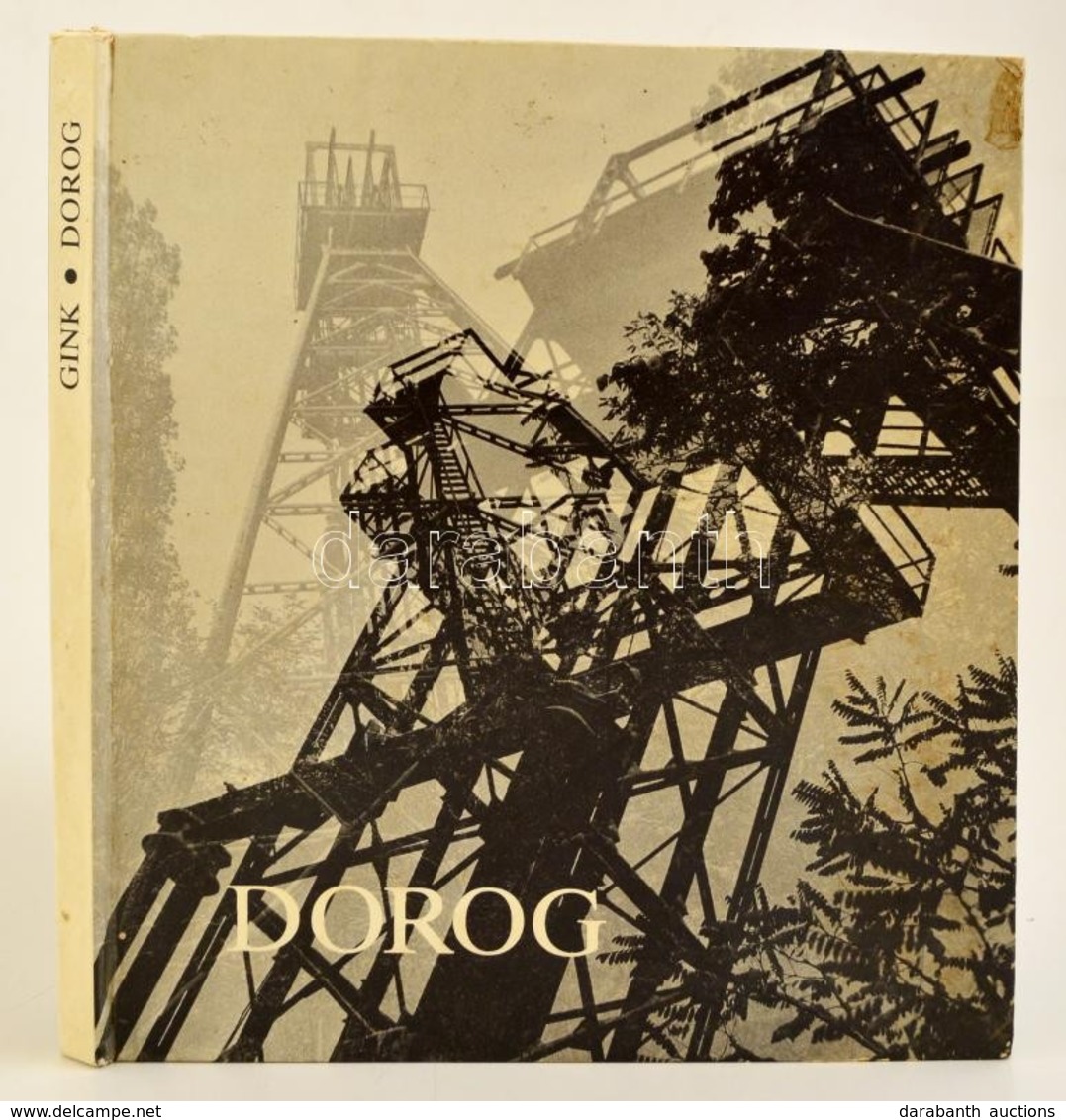 Gink Károly: Dorog. Bp., 1981. Közgazdasági és Jogi Könyvkiadó - Ohne Zuordnung