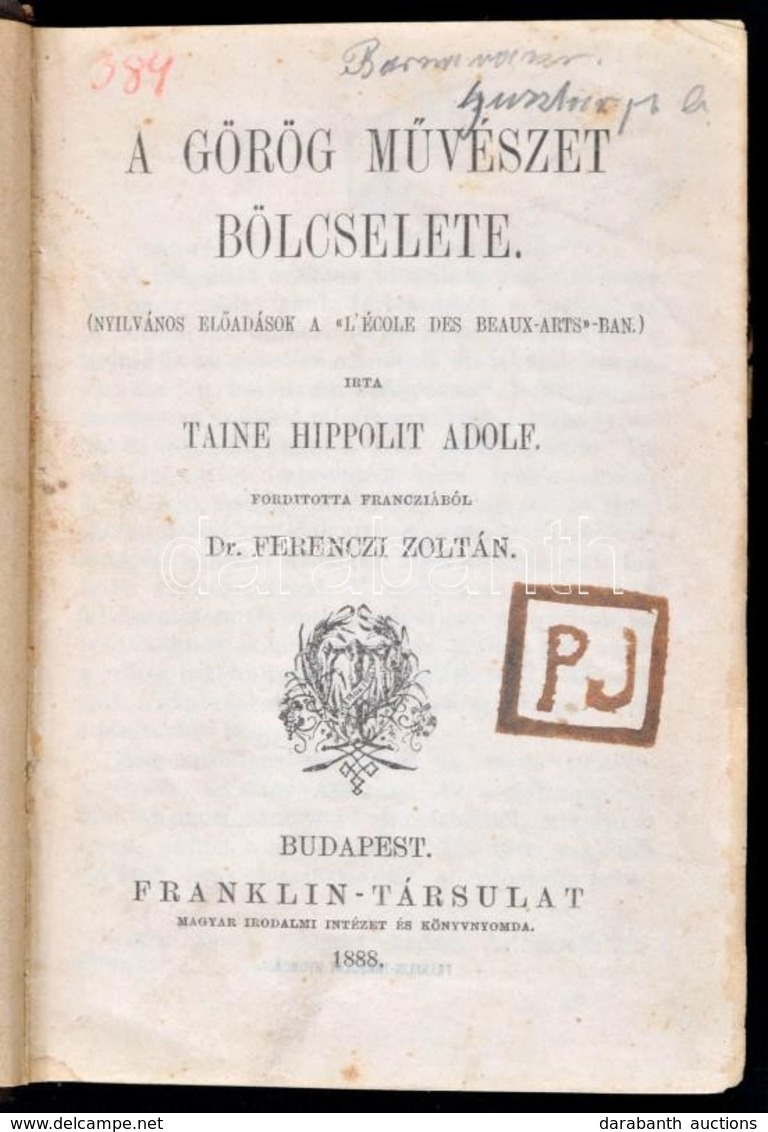 Kolligátum, 5 Db: 
Taine Hippolit Adolf: A Görög Művészet Bölcselete. Fordította: Dr. Ferenczi Zoltán.;
Kemény Zsigmond: - Unclassified