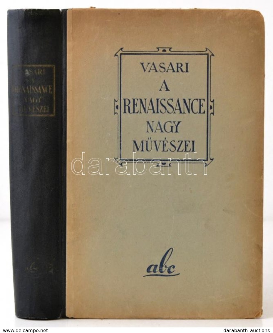 Giorgio Vasari: A Renaissance Nagy Művészei. Fordította és Bevezetéssel Ellátta: Brelich Mario. Bp.,1943, ABC Könyvkiadó - Ohne Zuordnung