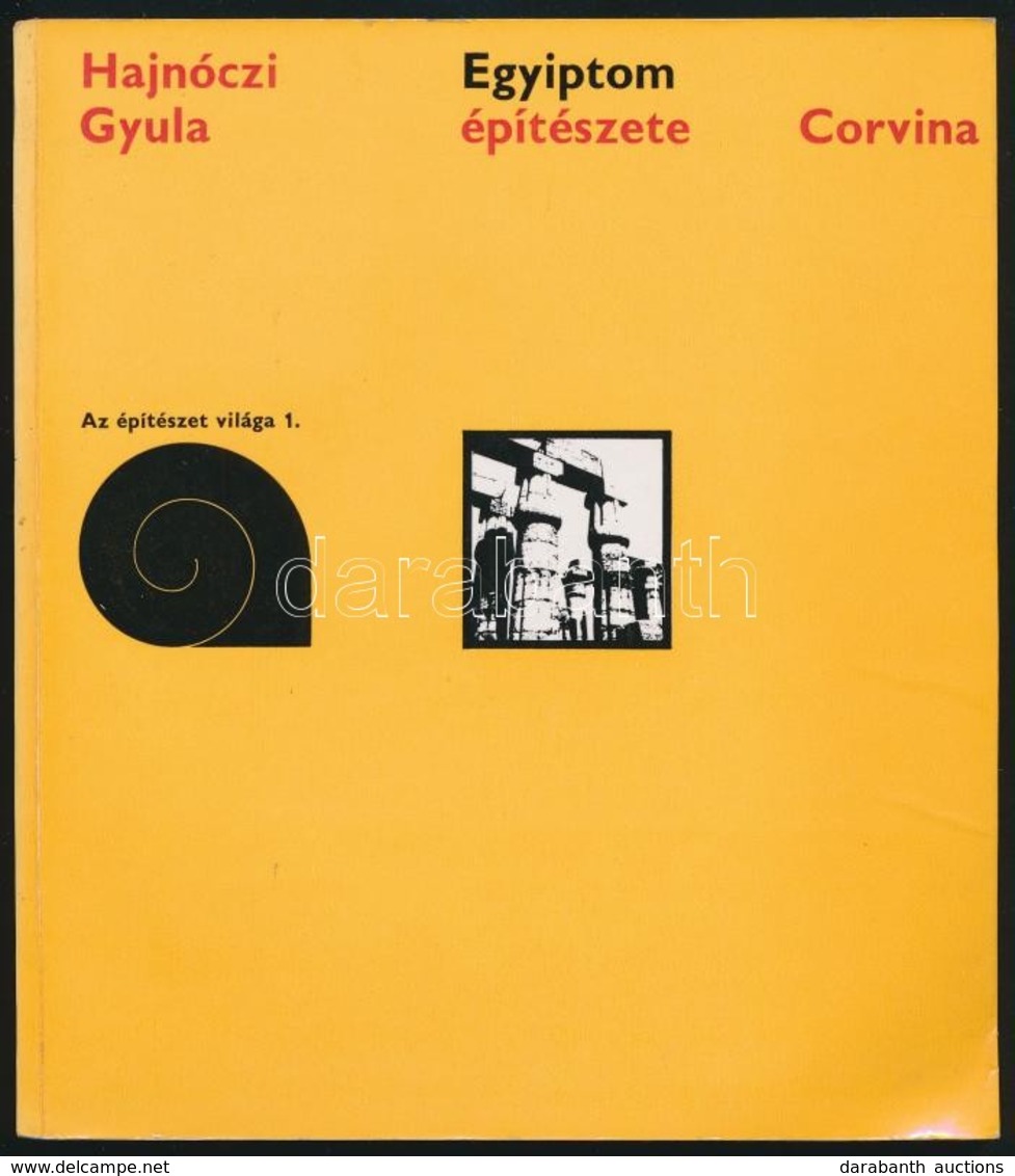 Hajnóczi Gyula: Egyiptom építészete. Az építészet Világa 1. Bp.,1969, Corvina. Kiadói Papírkötés, Jó állapotban. - Zonder Classificatie