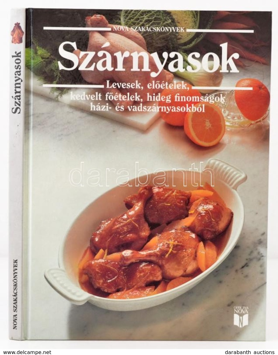 Szárnyasok. Nova Szakácskönyvek. Bp.,1991,Officina Nova. Kiadói Kartonált Papírkötés. - Zonder Classificatie