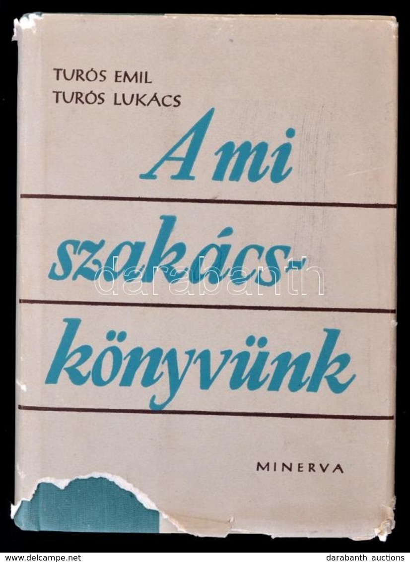 Turós Emil, Turós Lukács: A Mi Szakácskönyvünk. Bp., 1961, Minerva. Kiadói Félvászon Kötés, Kiadói Kissé Szakadt, Kissé  - Non Classés