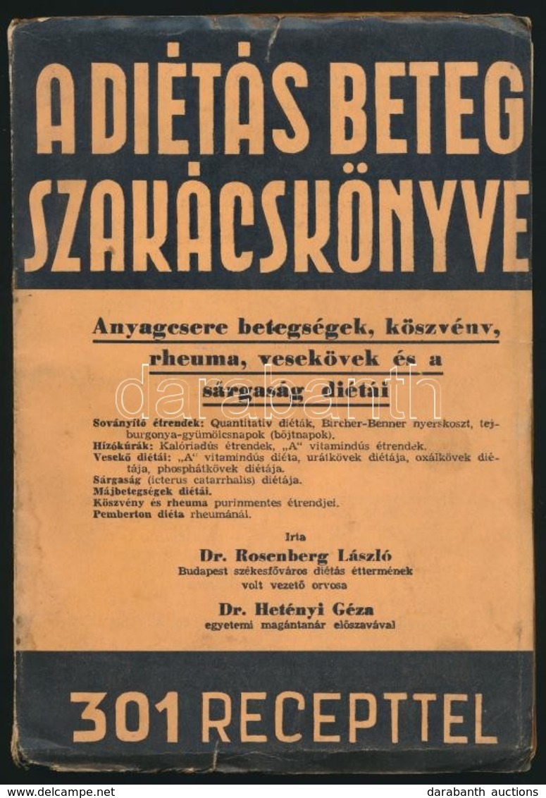 Dr. Rosenberg László: A Diétás Beteg Szakácskönyve.  Változatos étrendek. II. Kötet: Anyagcsere Betegségek, Köszvény, Rh - Zonder Classificatie