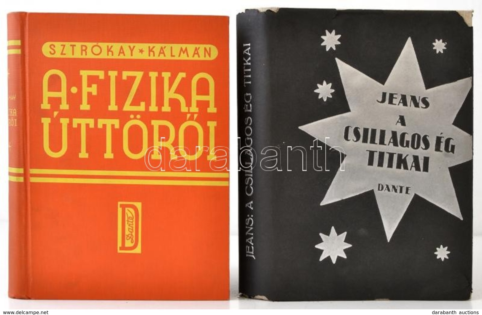 Sztrókay Kálmán: A Fizika úttörői. Bp., 1939, Dante. Kiadói Kartonált Kötés, Jó állapotban + Jeans, James: A Csillagos é - Zonder Classificatie