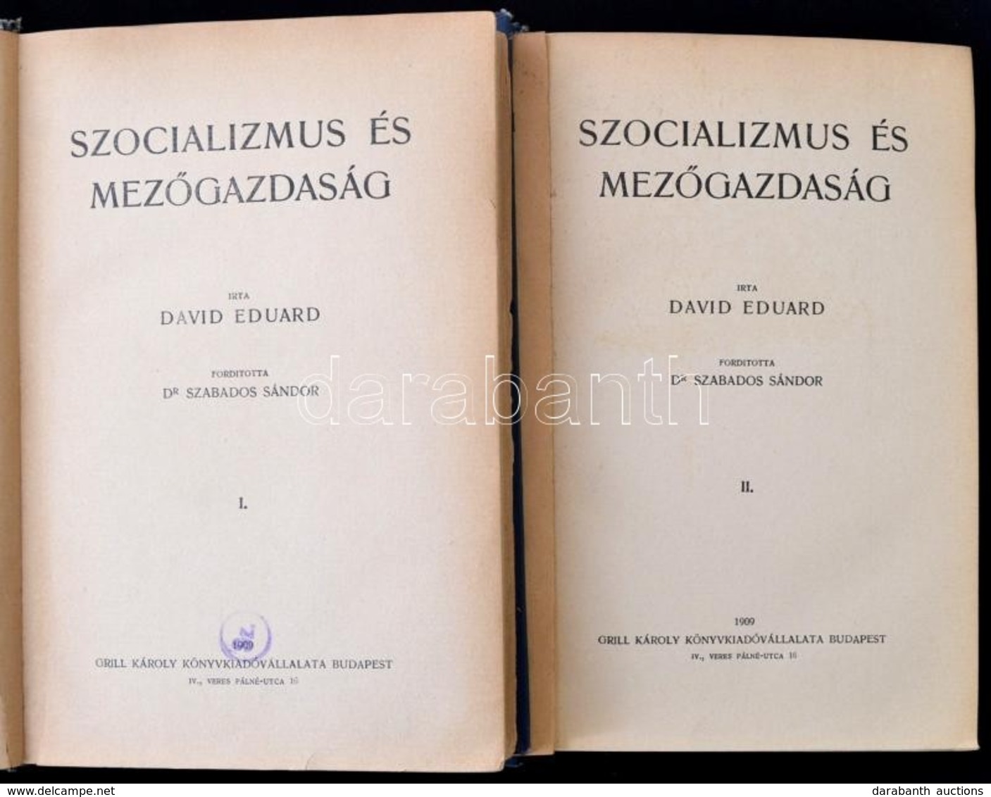 David Eduard: Szocializmus és Mezőgazdaság I-II. Kötet. Fordította: Dr. Szabados Sándor. Társadalomtudományi Könyvtár. B - Non Classés