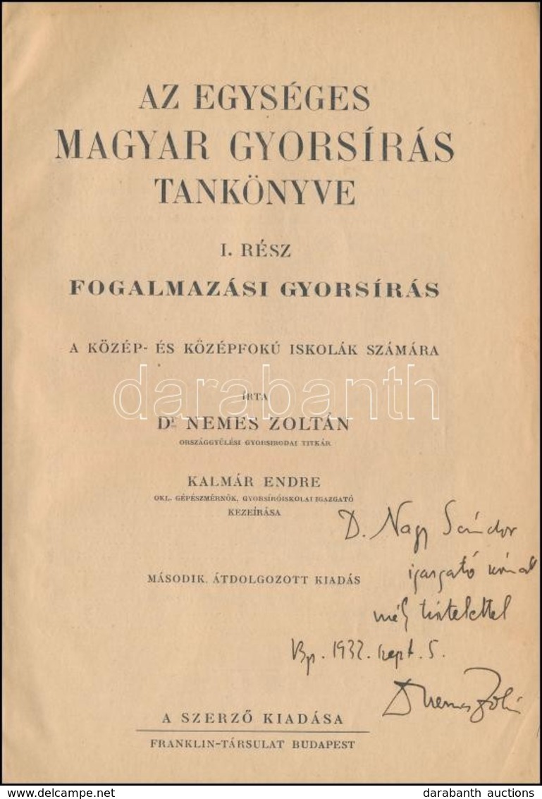 Dr. Nemes Zoltán: Az Egységes Magyar Gyorsírás Tankönyve. I. Rész. Fogalmazási Gyorsírás. A Közép- és Középfokú Iskolák  - Unclassified