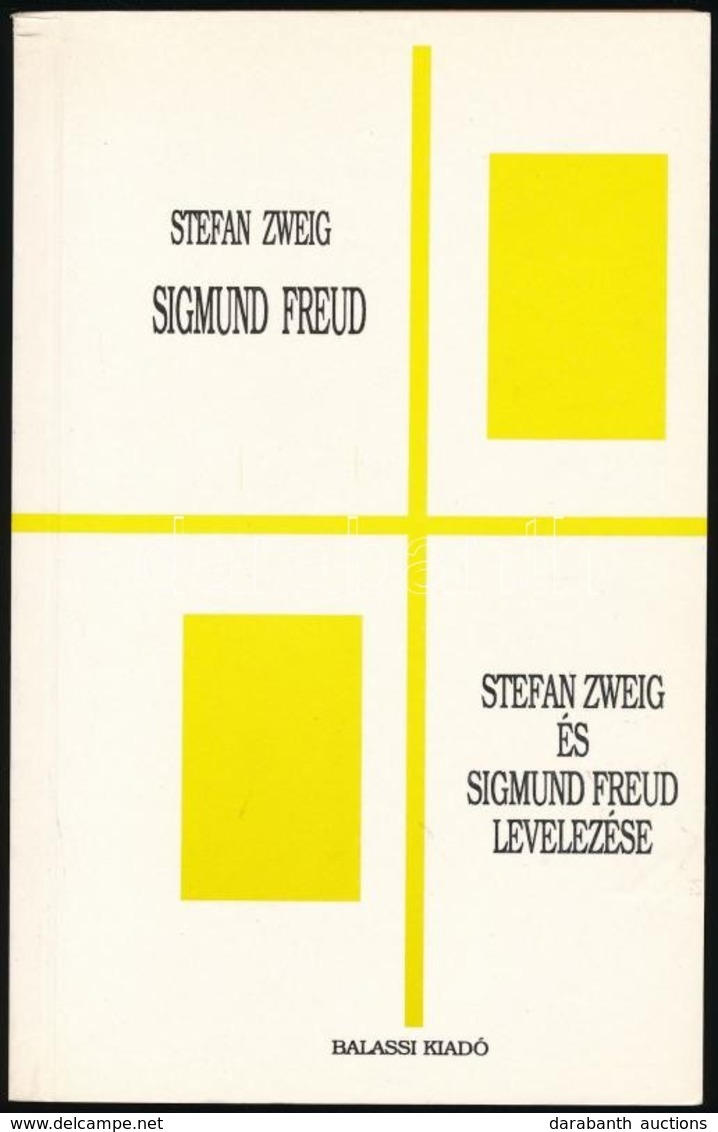 Stefan Zweig: Sigmund Freud. Stefan Zweig és Sigmund Freud Levelezése. Bp.,1993, Balassi. Kiadói Papírkötés, Jó állapotb - Non Classés