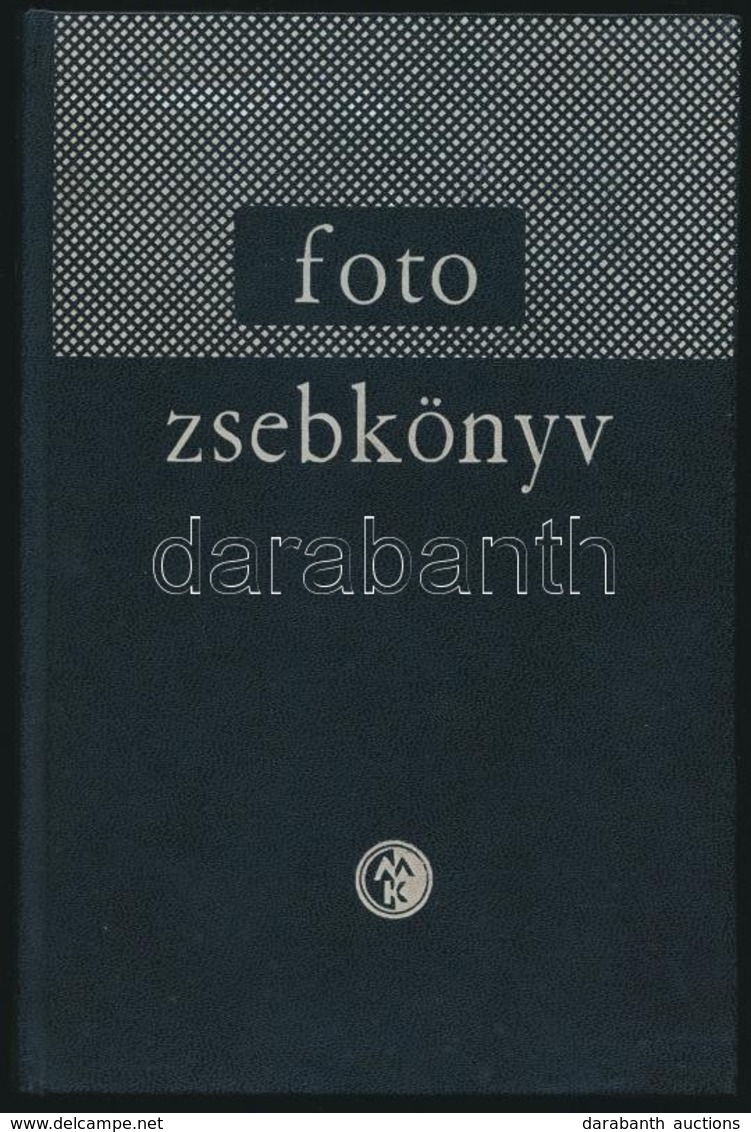 Morvay György-Szimán Oszkár (szerk.:) Fotozsebkönyv. Bp., 1965, Műszaki Könyvkiadó. Kiadói Műbőr Kötésben. - Non Classés