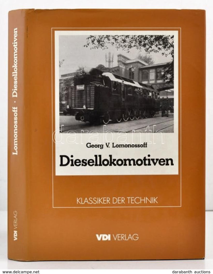 Georg V. Lomonossoff: Diesellokomotiven. Düsseldorf, 1985, VDI-Verlag. Kiadói Egészvászon-kötés, Kiadói Papír Védőborító - Unclassified