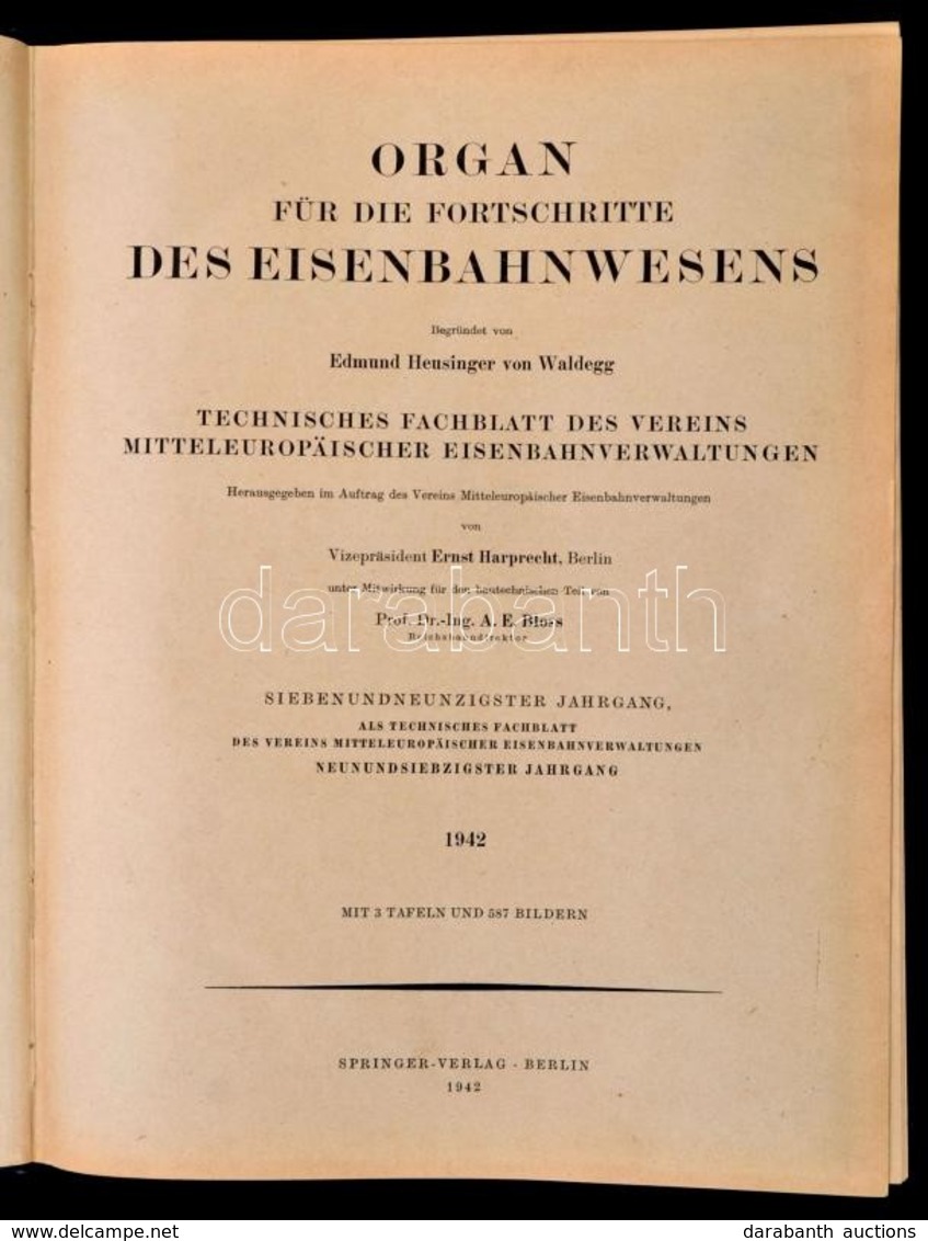 1942 Organ Für Die Fortschritte Des Eisenbahnwesens. 97. évf. Berlin, 1942, Julius Springer. Német Nyelven. Átkötött Egé - Unclassified