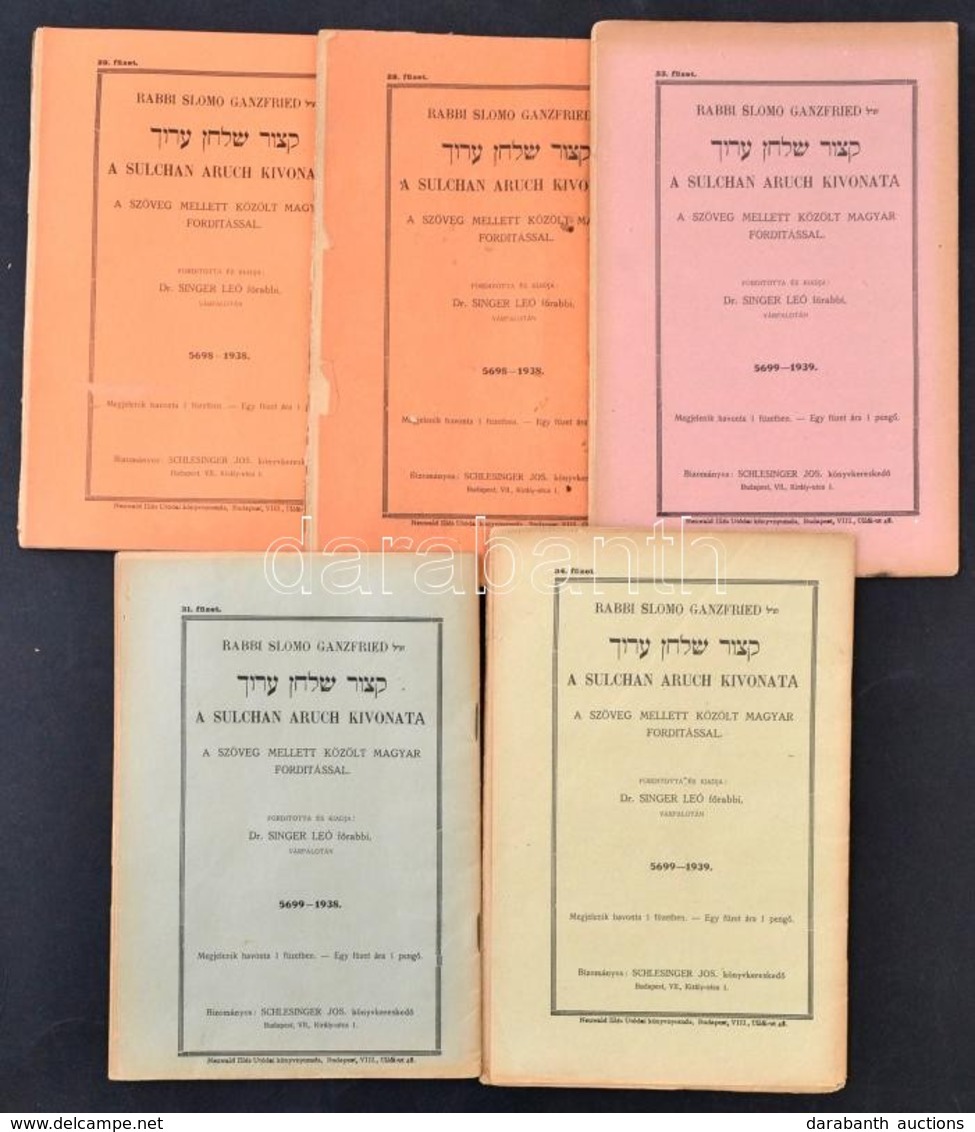 1938-1939 Rabbi Slomo Ganzfried: A Sulchan Aruch Kivonata. 28., 29., 31., 33.,34.  Füzetek. Fordította: Dr. Singer Leo.  - Non Classés