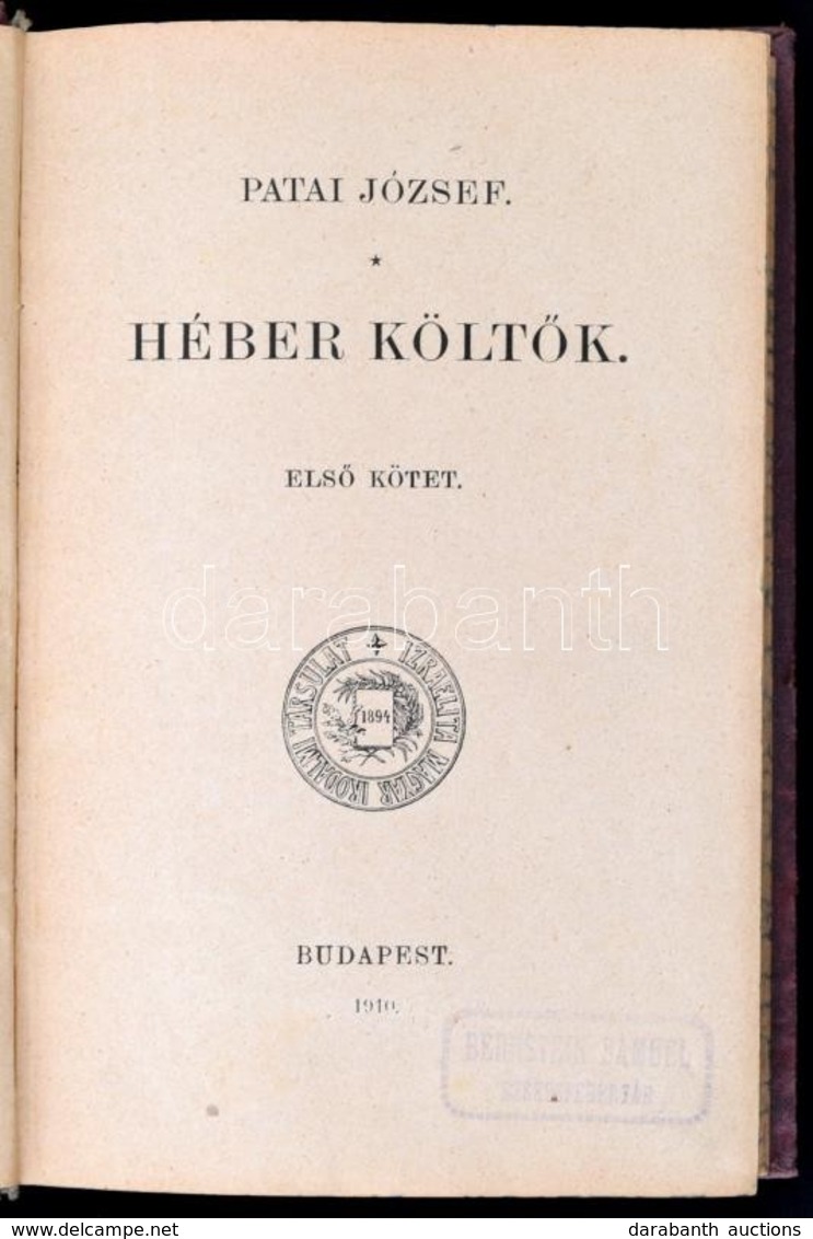 Patai József: Héber Költők. I. Kötet. Az Izr. Magyar Irodalmi Társulat Kiadványai XXXII. Bp.,1910, Az Izr. Magyar Irodal - Non Classés