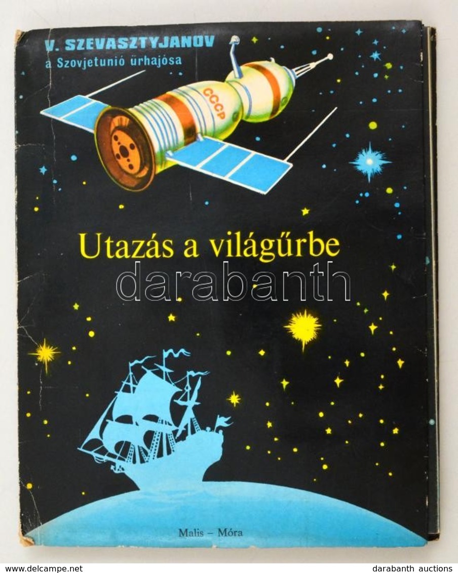 V. Szevasztyjanov: Utazás A Világűrbe. Fordította: Feleki Ingrid. A. Beszlik Illusztrációival. Bp.,1978, Malis-Móra. Kia - Unclassified