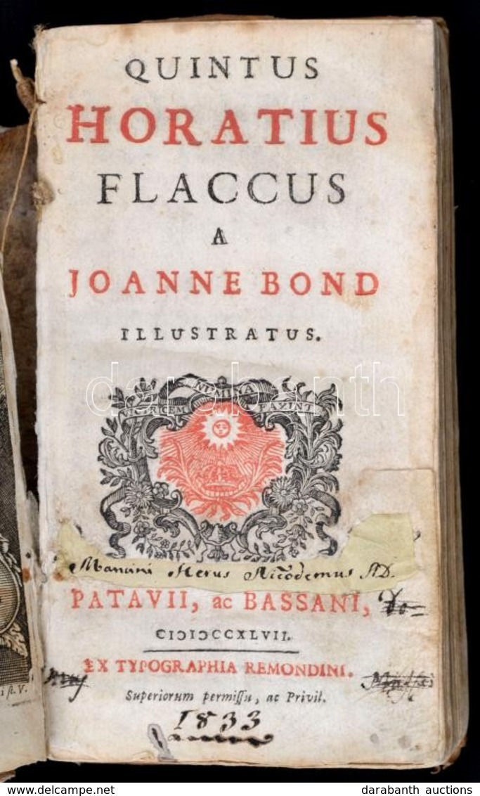 Quintus Horatius Flaccus A Ioanne Bond Illustratus. Patavii, Ac Bassani 1747 Redmondini 1t (rézmetszetű Címkép) +  420p. - Non Classés