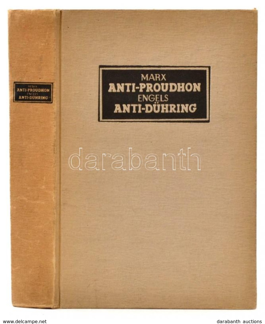 Engels Frigyes: Anti-Dühring./Anti-Proudhon. Anti-Dühring. (Dühring úr Forradalmasítja A Tudományt.) Fordította: Dr. Kem - Non Classés