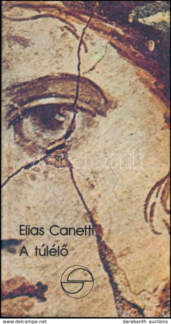 Elias Canetti: A Túlélő. Fordította: Bor Ambrus. Mérleg Sorozat. Bp.,1983, Európa. Kiadói Papírkötés, Jó állapotban. - Zonder Classificatie