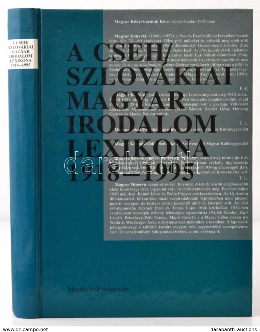 A Csehszlovákiai Magyar Irodalom Lexikona 1918-1995. Szerk.: Fónod Zoltán. Pozsony, 1997, Madách-Posonium. Kiadói Karton - Zonder Classificatie