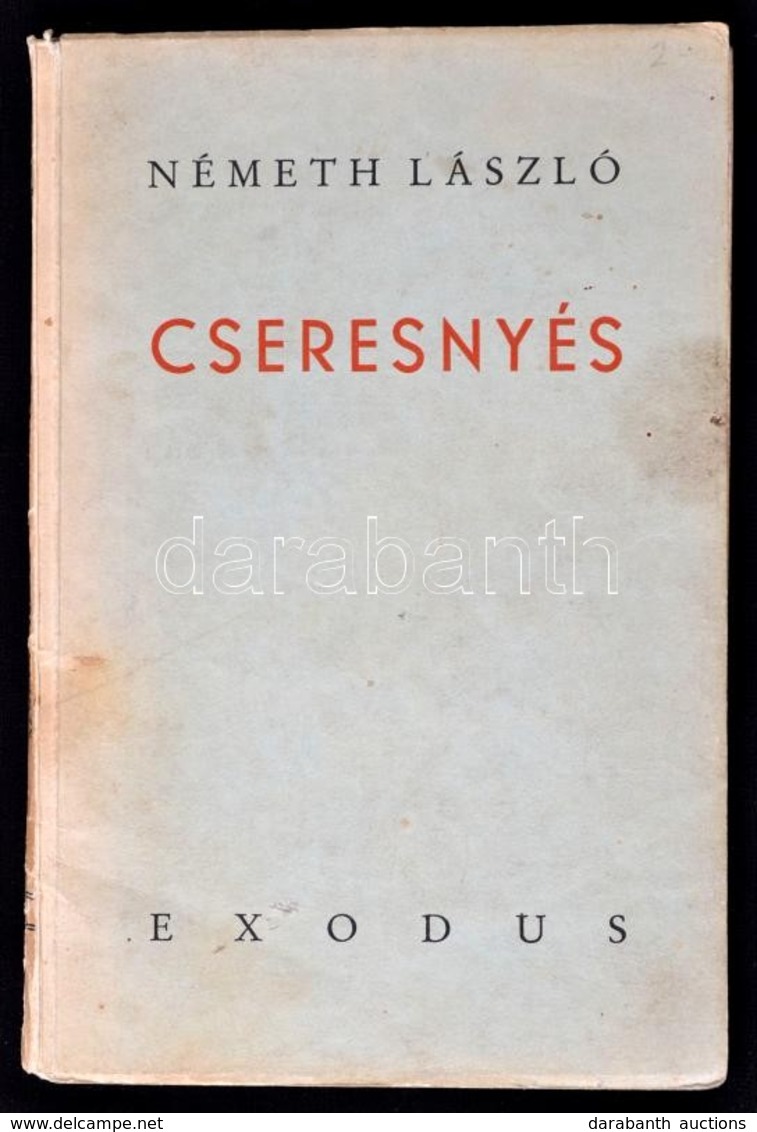 Németh László: Cseresnyés. Színjáték. Karácsony Sándor Tanulmányával. Bp.,1942, Exodus,(Sylvester Rt.-ny.) Kiadói Papírk - Zonder Classificatie