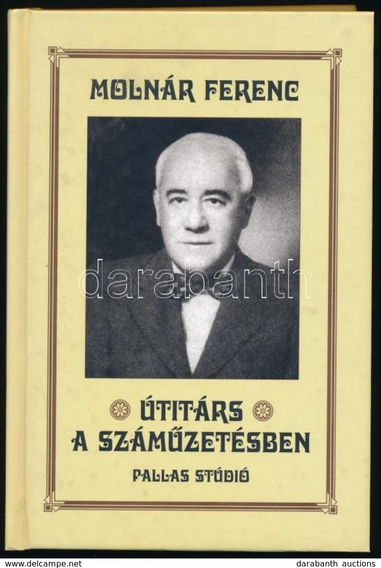 Molnár Ferenc: Útitárs A Számüzetésben. Jegyzetek Egy önéletrajzhoz. Fordította: Stella Adorján. Bp.,1999, Pallas. Kiadó - Zonder Classificatie