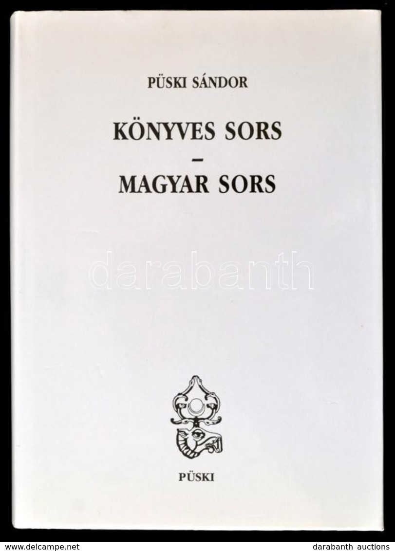 Püski Sándor: Könyves Sors - Magyar Sors. Bp.,2002, Püski. Kiadói Egészvászon-kötés, Kiadói Papír Védőborítóban. - Zonder Classificatie