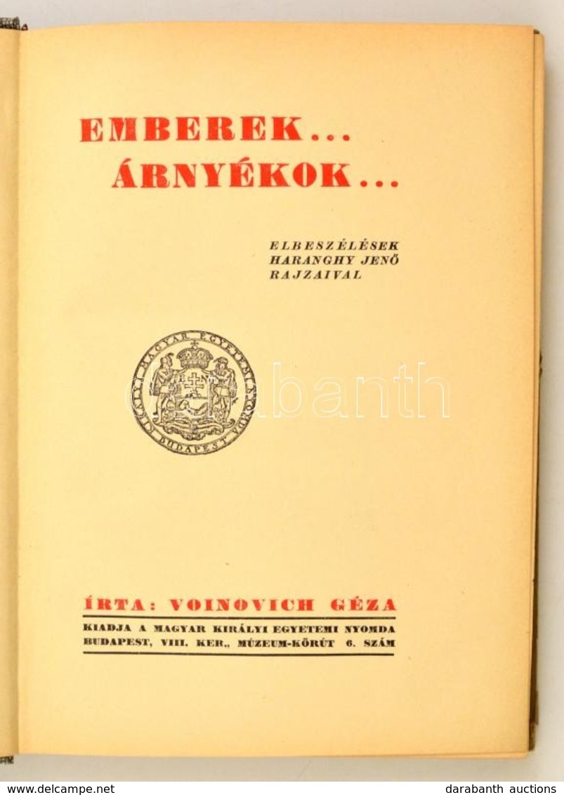 Voinovich Géza: Emberek... Árnyékok... Elbeszélések Haranghy Jenő Rajzaival. Bp.,é.n,Kir. M. Egyetemi Nyomda. Kiadói Kis - Non Classés