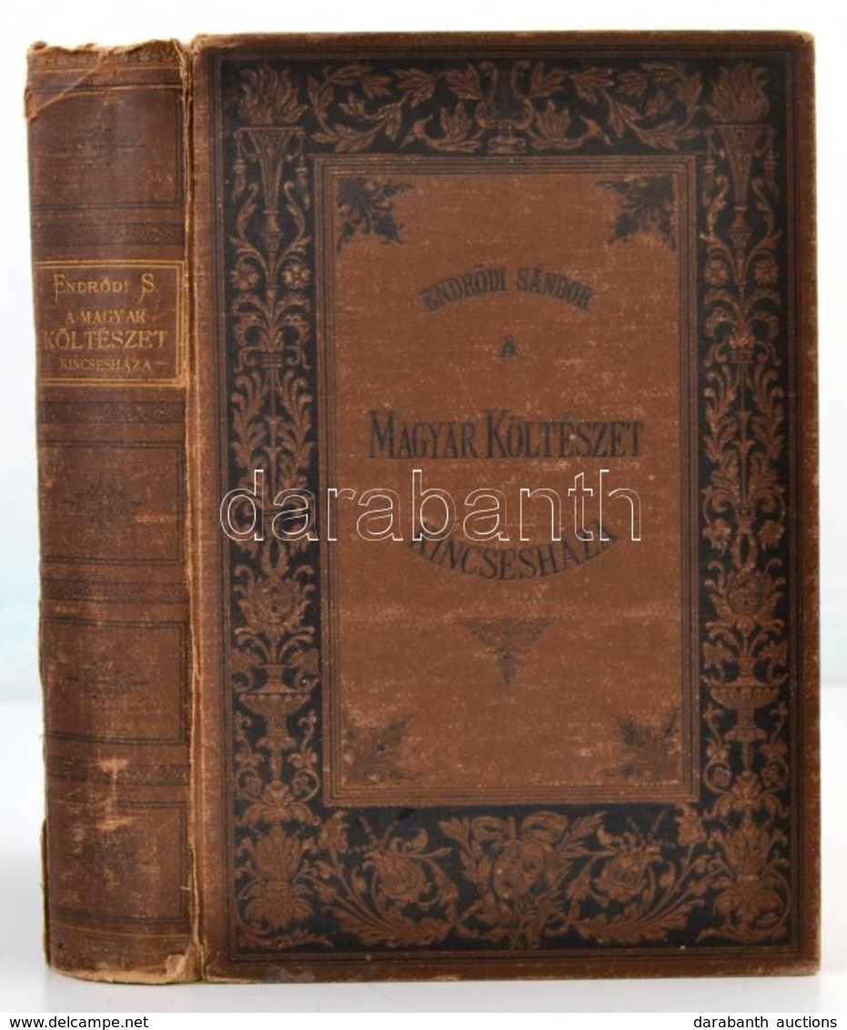 A Magyar Költészet Kincsesháza. Szerk.: Endrődi Sándor. Bp.,[1895], Athenaeum Irodalmi és Nyomdai Rt., 6+CXXVI ( Helyese - Zonder Classificatie