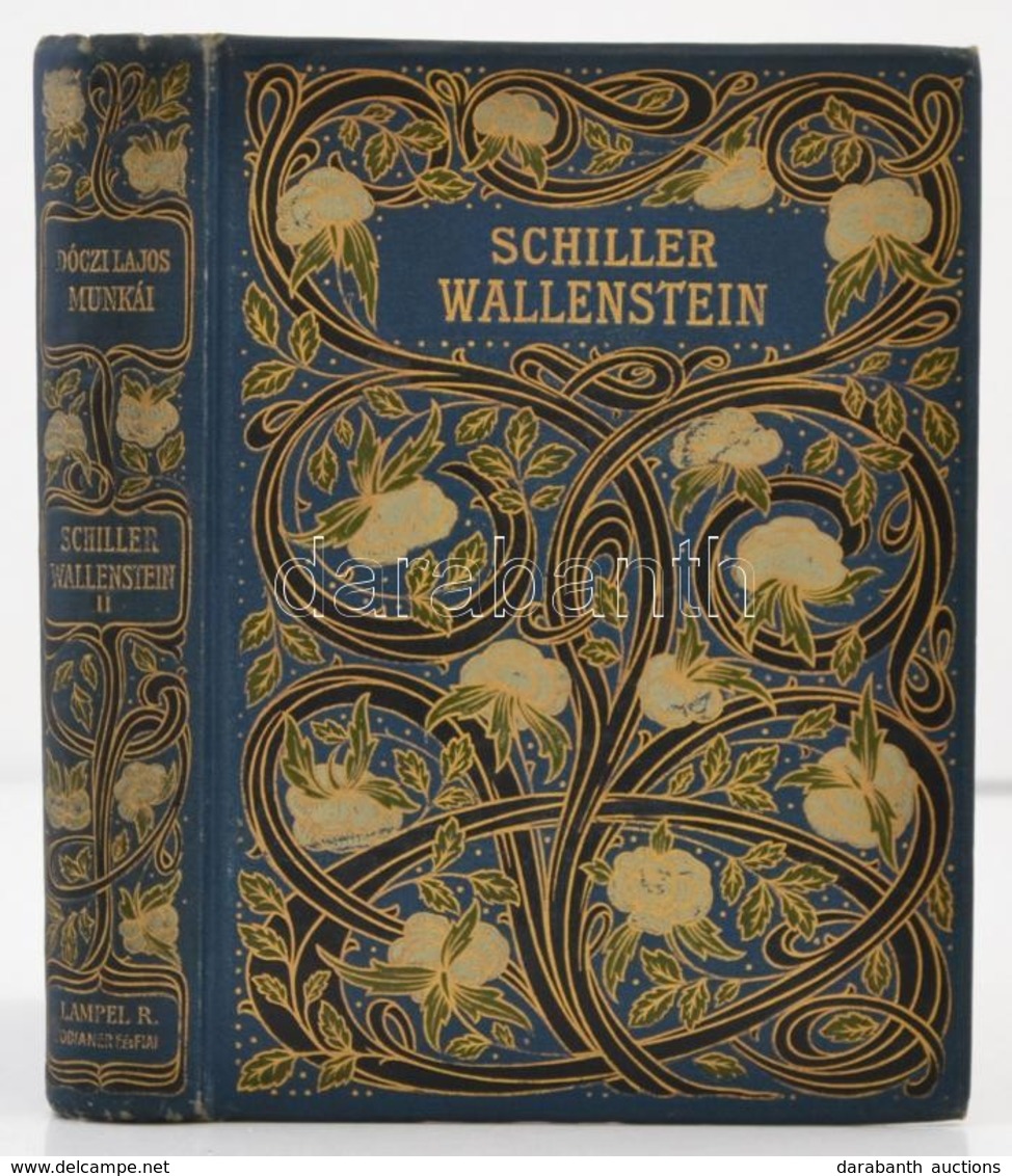 Dóczi Lajos Munkái IX. Kötet: Schiller: Wallenstein. II. Kötet. Drámai Költemény Három Részben. Fordította: Dóczi Lajos. - Unclassified