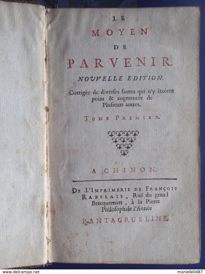 Impression à La Fausse Adresse - Béroalde De Verville - Le Moyen De Parvenir - Jusque 1700