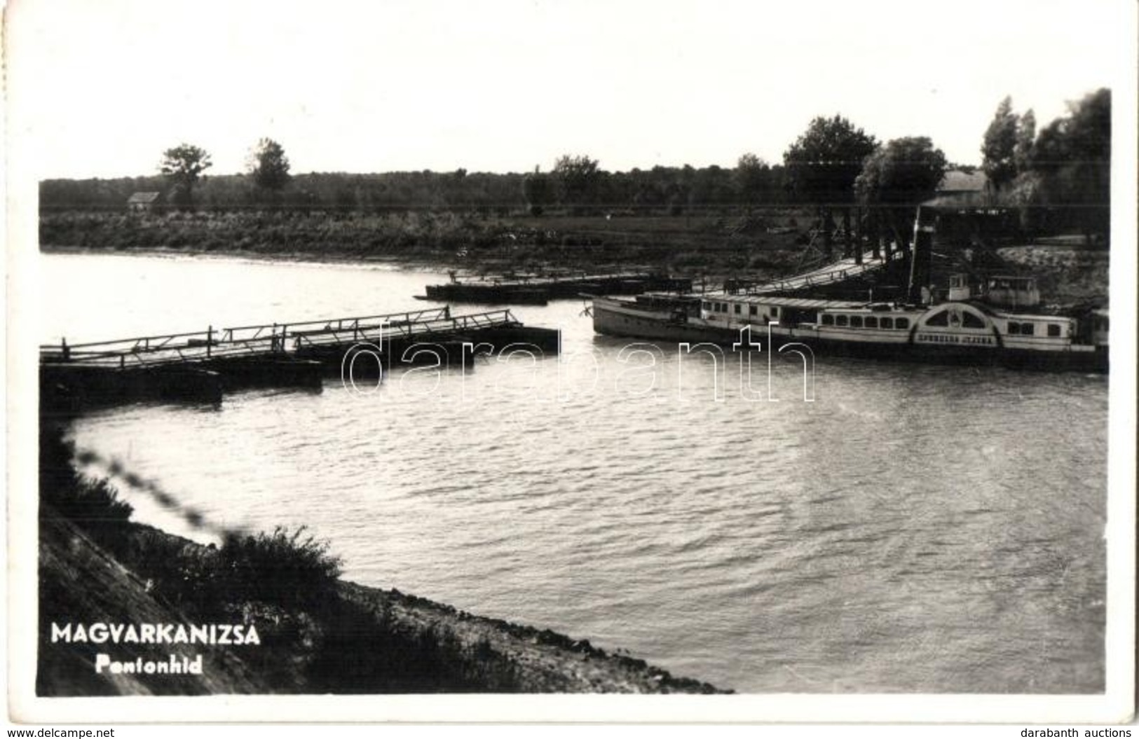 T2 Magyarkanizsa, Ókanizsa, Stara Kanjiza; Pantonhíd (hajóhíd) Kinyitva, 'Princessa Jelena' (exGISELA ExNÁDOR) Gőzüzemű  - Ohne Zuordnung