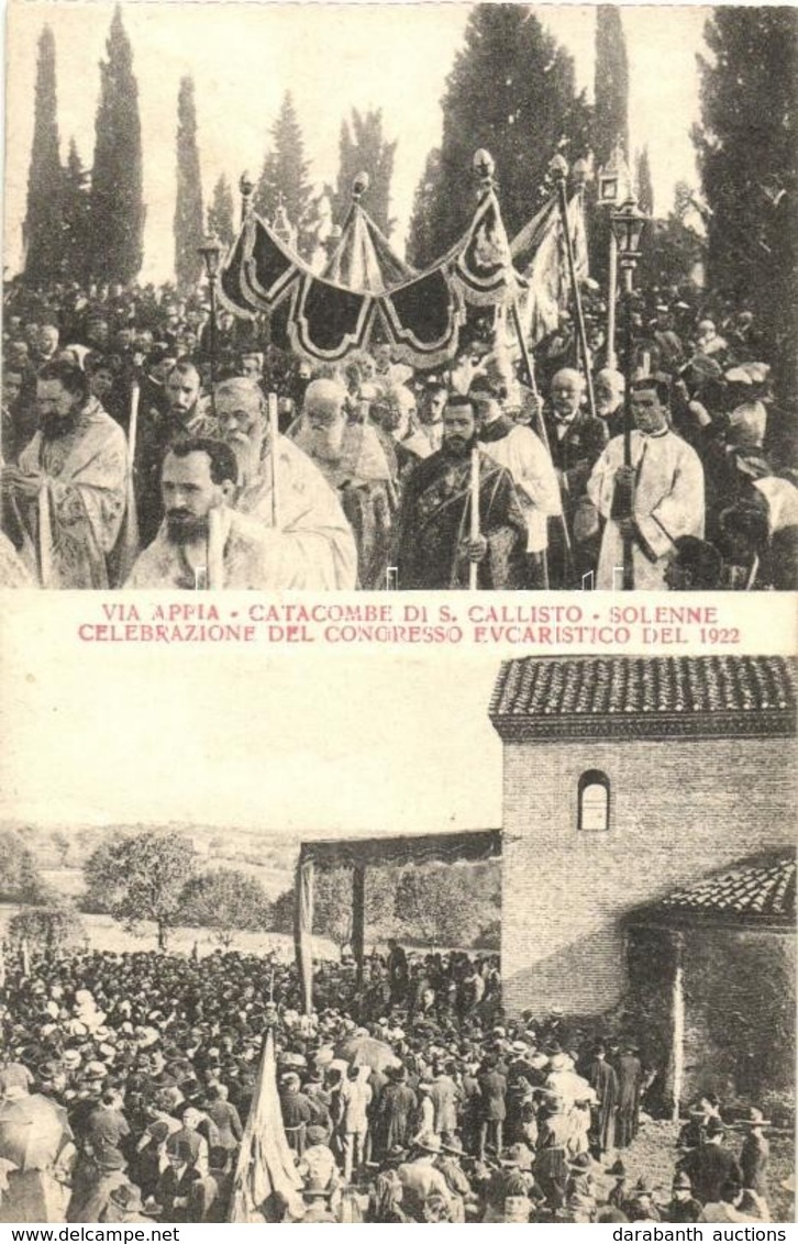 ** T1 1922 Rome, Via Appia, Catacombe Di S. Callisto, Solenne Celebrazione Del Congresso Eucaristico / Solemn Celebratio - Non Classés