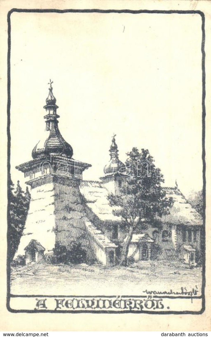 ** T1/T2 A Felvidékről. Fa Templom; Kiadja A Magyar Jövő / Wooden Church In Slovakia, Hungarian Irredenta, Artist Signed - Unclassified
