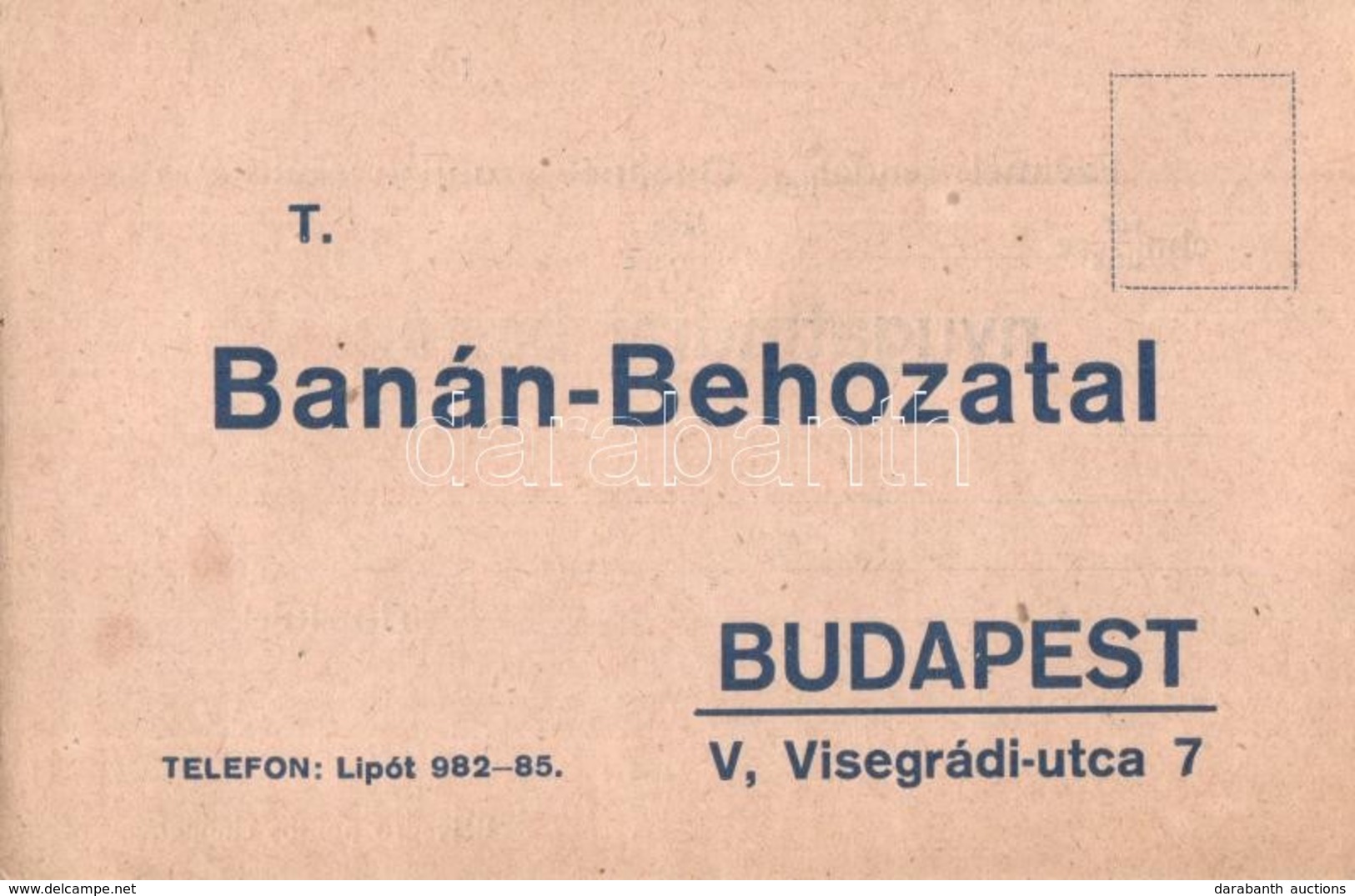 ** T2 T. Banán-Behozatal. Hátoldalon Nyugatindiai Banánt Rendelő Lappal / Hungarian Banana Import Advertisement Postcard - Non Classés