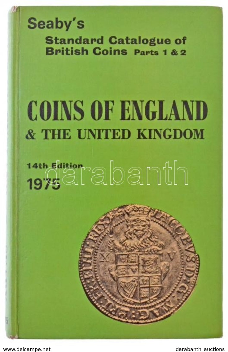 H.A. Seaby: Coins Of England & The United Kingdom. 14th Edition. London, Seaby's Numismatic Publications LTD, 1975. Hasz - Non Classés