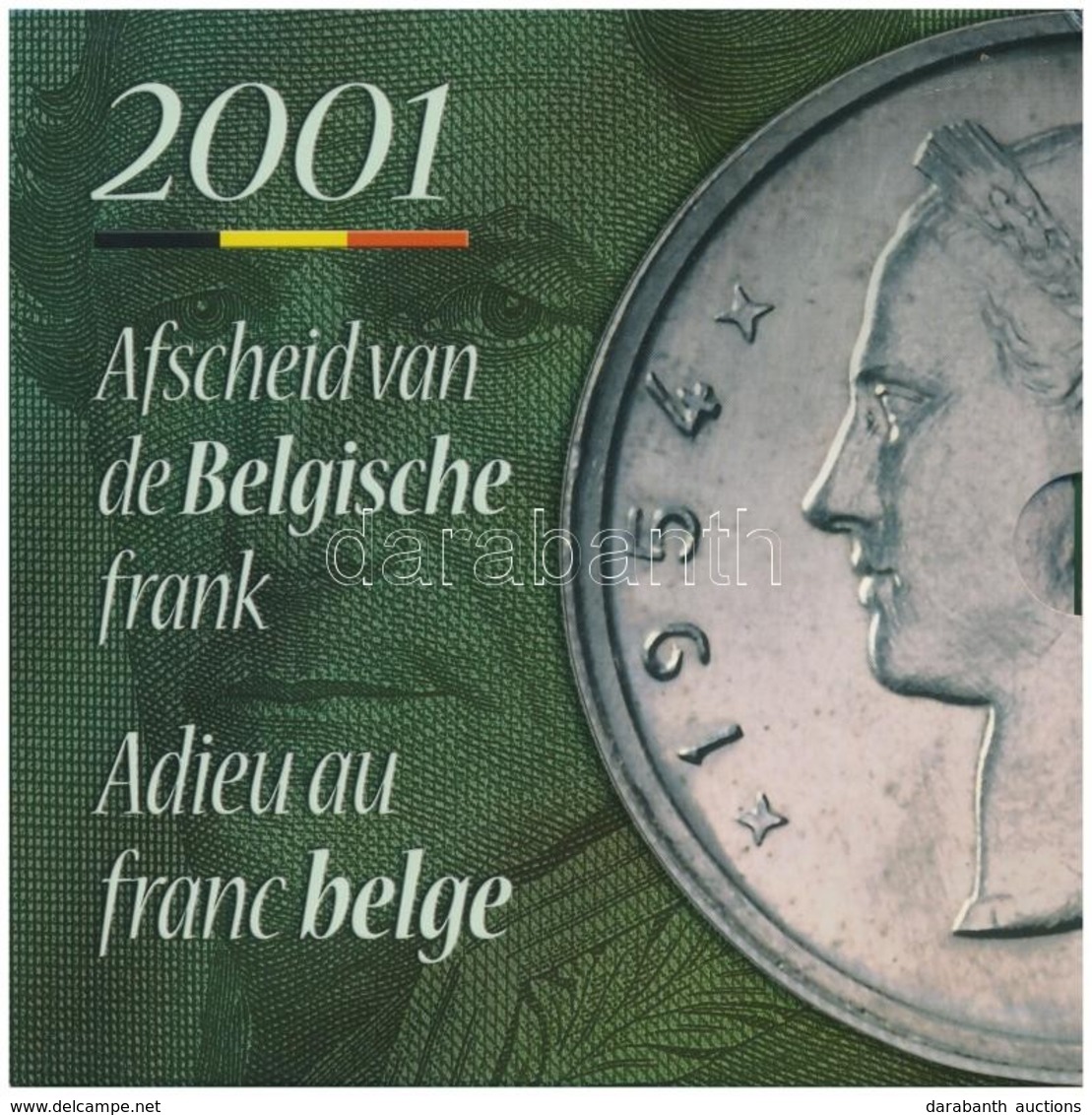 Belgium 2001. 50c-20Fr (5xklf) Dupla Forgalmi Sor (összesen 10 érme) + 'Búcsú A Belga Franktól' Emlékérem T:1
Belgiuma 2 - Ohne Zuordnung